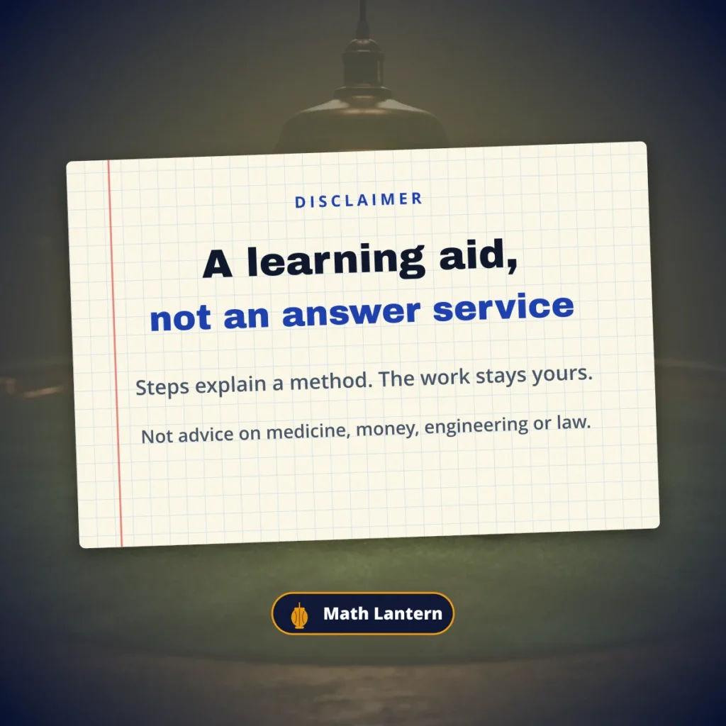 Math Lantern disclaimer: a learning aid, not an answer service
